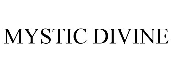 Trademark Logo MYSTIC DIVINE