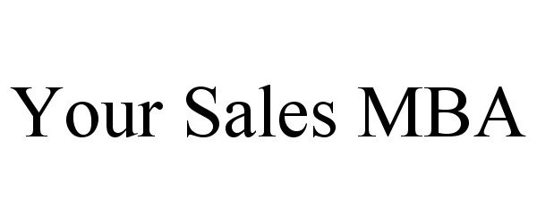 Trademark Logo YOUR SALES MBA