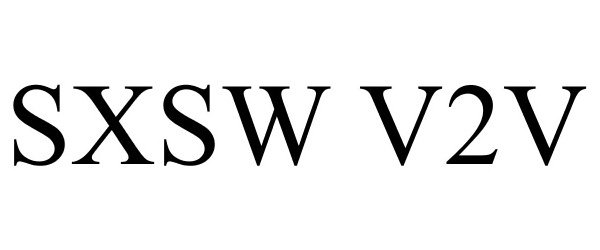  SXSW V2V