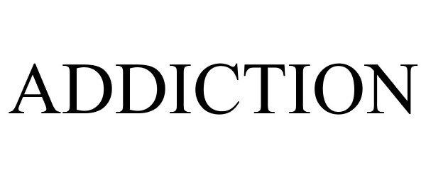 Trademark Logo ADDICTION