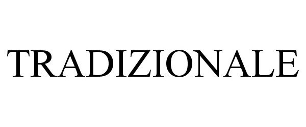 Trademark Logo TRADIZIONALE