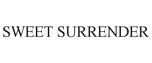 Trademark Logo SWEET SURRENDER