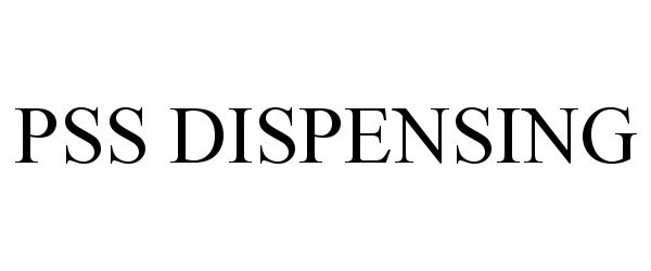 Trademark Logo PSS DISPENSING