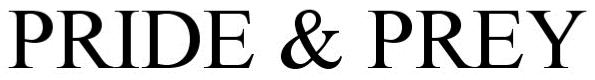 Trademark Logo PRIDE &amp; PREY