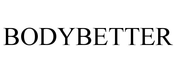 Trademark Logo BODYBETTER