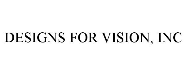  DESIGNS FOR VISION, INC