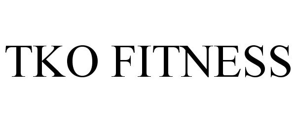 Trademark Logo TKO FITNESS