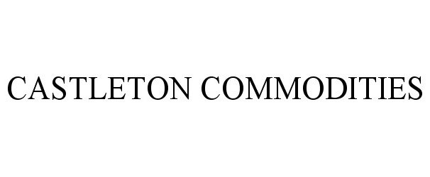 Trademark Logo CASTLETON COMMODITIES