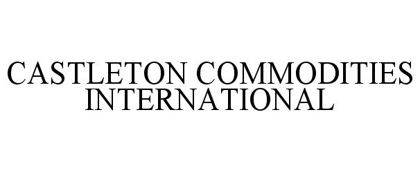  CASTLETON COMMODITIES INTERNATIONAL