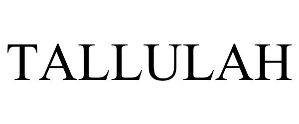 Trademark Logo TALLULAH