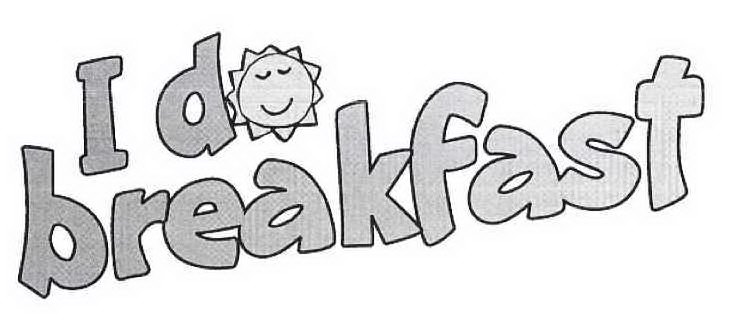 Trademark Logo I DO BREAKFAST