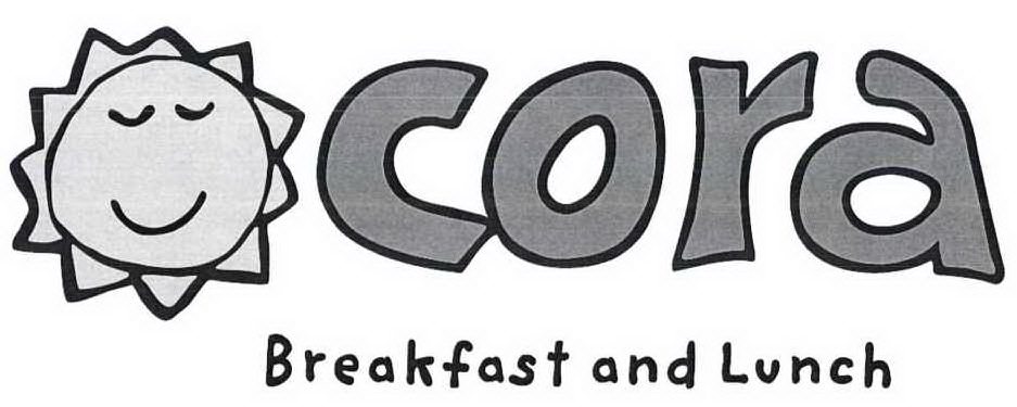 Trademark Logo CORA BREAKFAST AND LUNCH