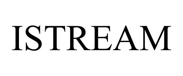 Trademark Logo ISTREAM