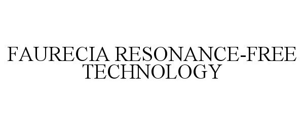  FAURECIA RESONANCE-FREE TECHNOLOGY