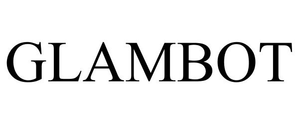 Trademark Logo GLAMBOT