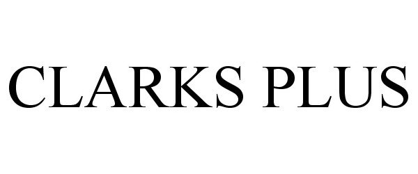 Trademark Logo CLARKS PLUS
