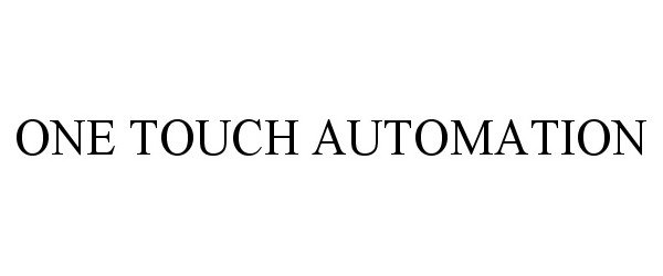  ONE TOUCH AUTOMATION
