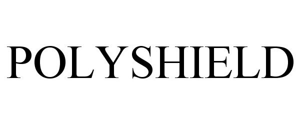 Trademark Logo POLYSHIELD