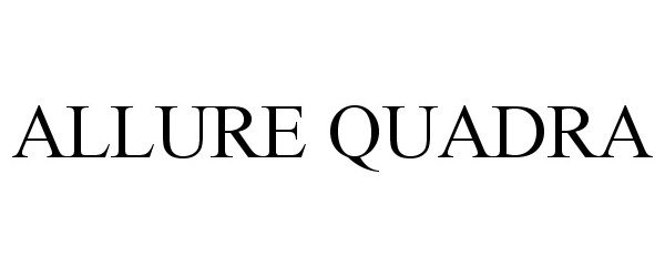 Trademark Logo ALLURE QUADRA