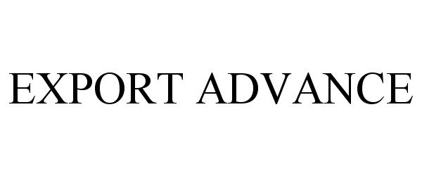 Trademark Logo EXPORT ADVANCE