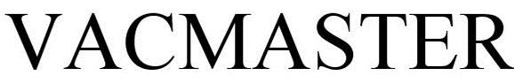 Trademark Logo VACMASTER