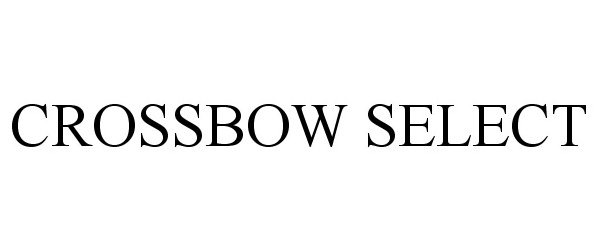 Trademark Logo CROSSBOW SELECT