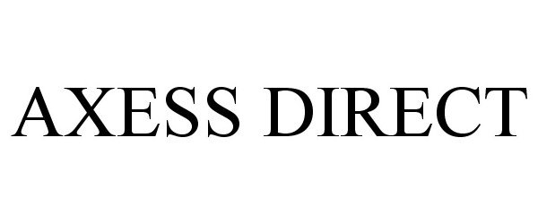 Trademark Logo AXESS DIRECT