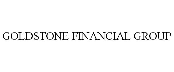 GOLDSTONE FINANCIAL GROUP