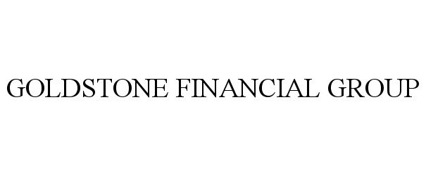  GOLDSTONE FINANCIAL GROUP