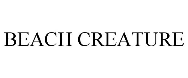 Trademark Logo BEACH CREATURE