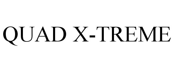  QUAD X-TREME