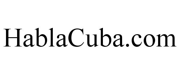 Trademark Logo HABLACUBA.COM