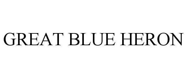 Trademark Logo GREAT BLUE HERON
