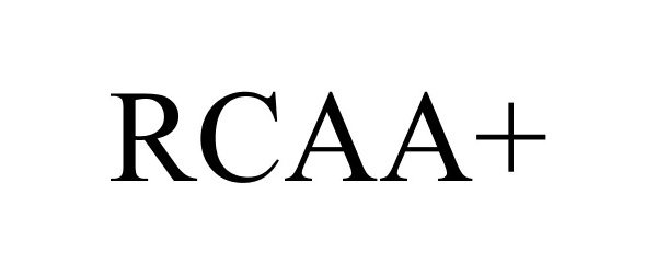 Trademark Logo RCAA+
