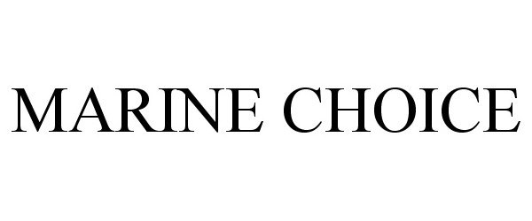 Trademark Logo MARINE CHOICE