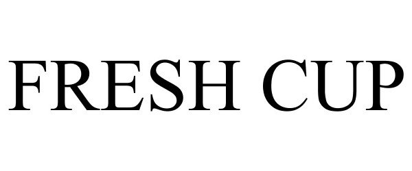 Trademark Logo FRESH CUP