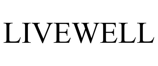 Trademark Logo LIVEWELL