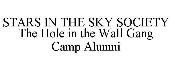  STARS IN THE SKY SOCIETY THE HOLE IN THE WALL GANG CAMP ALUMNI