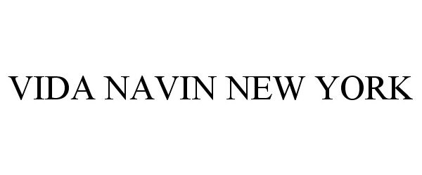 Trademark Logo VIDA NAVIN NEW YORK