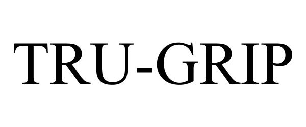 Trademark Logo TRU-GRIP
