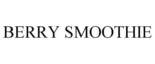 Trademark Logo BERRY SMOOTHIE