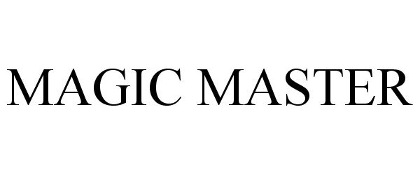 Trademark Logo MAGIC MASTER