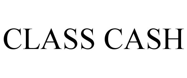 Trademark Logo CLASS CASH