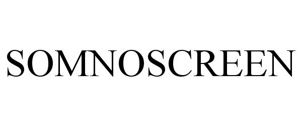 Trademark Logo SOMNOSCREEN