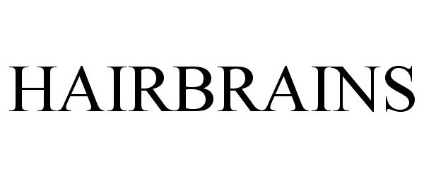 Trademark Logo HAIRBRAINS