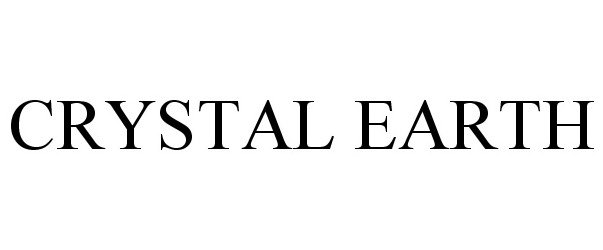 Trademark Logo CRYSTAL EARTH