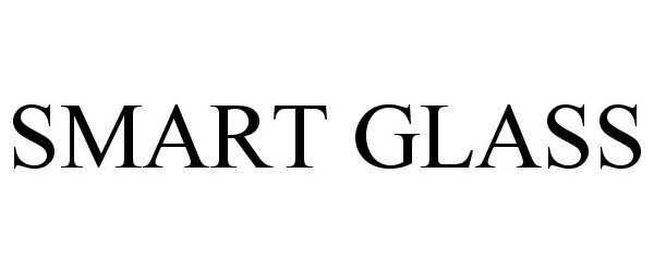 Trademark Logo SMART GLASS