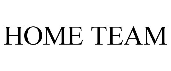 Trademark Logo HOME TEAM