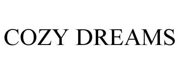 Trademark Logo COZY DREAMS