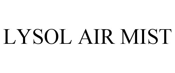 Trademark Logo LYSOL AIR MIST